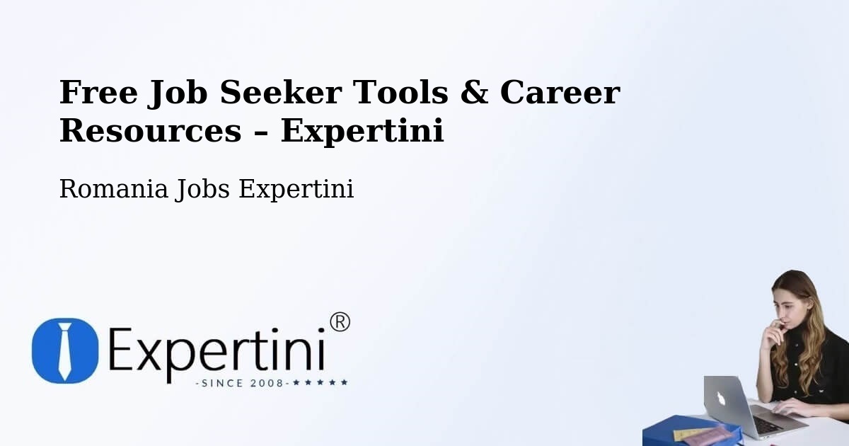 Free Job Seeker Tools & Career Resources – Comuna Vitomireşti - Comuna Vitomireşti, Romania Jobs Expertini